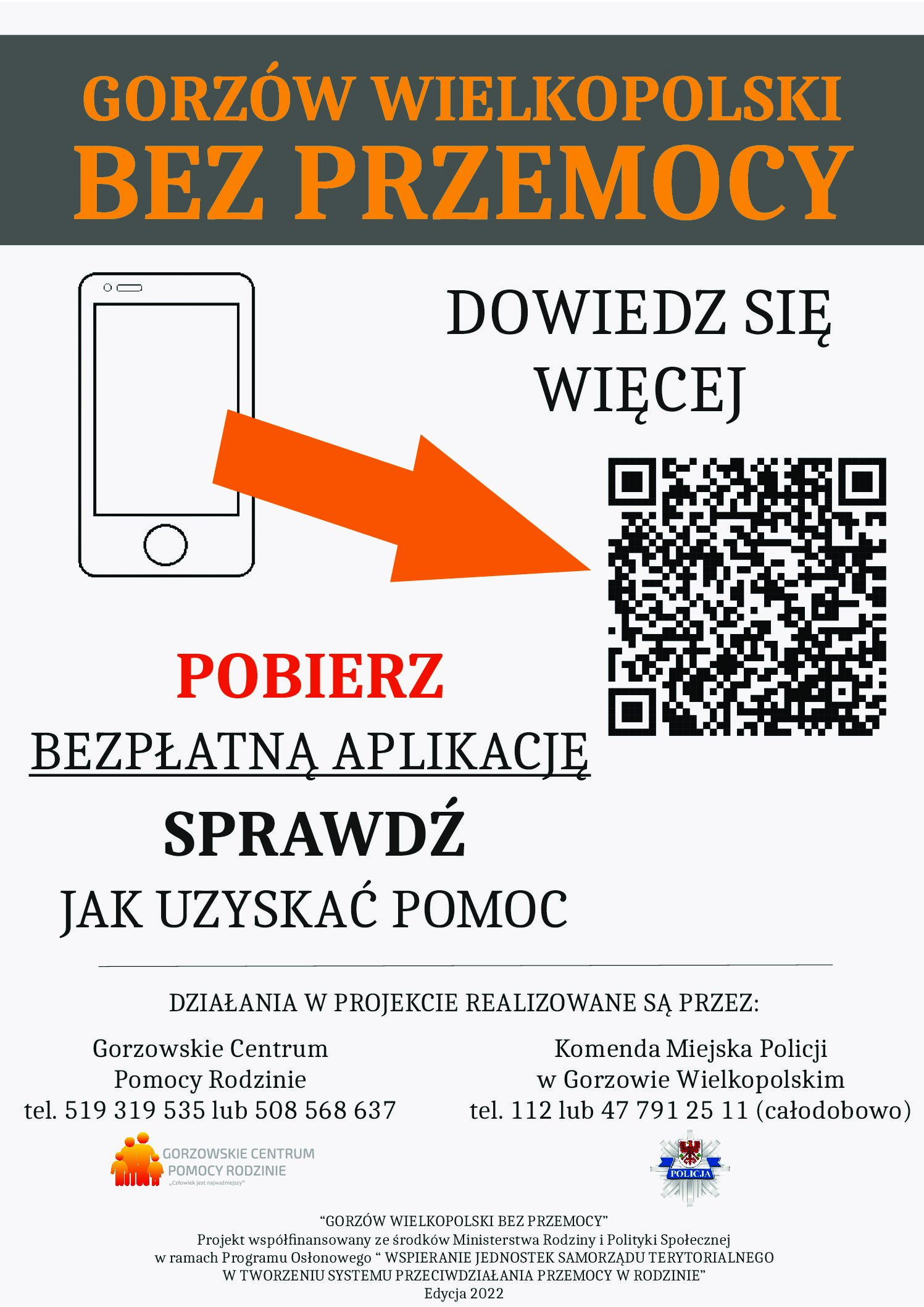 Projekt ,,Gorzów Wielkopolski bez przemocy” w ramach Programu Osłonowego „Wspieranie Jednostek Samorządu Terytorialnego w Tworzeniu Systemu Przeciwdziałania  Przemocy w Rodzinie- edycja 2022”.
