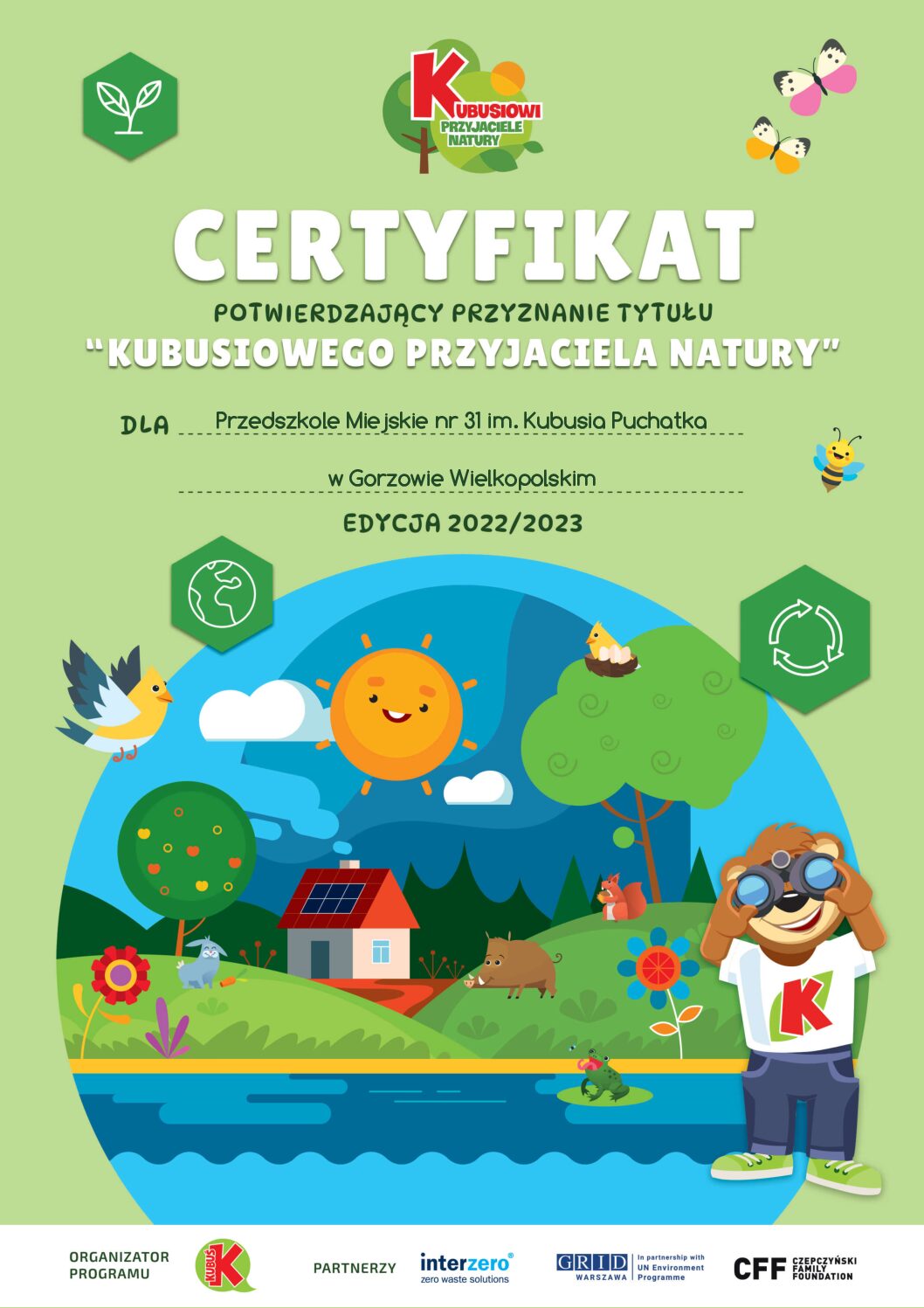 Certyfikat potwierdzający przyznanie tytułu ,,KUBUSIOWEGO PRZYJACIELA NATURY”