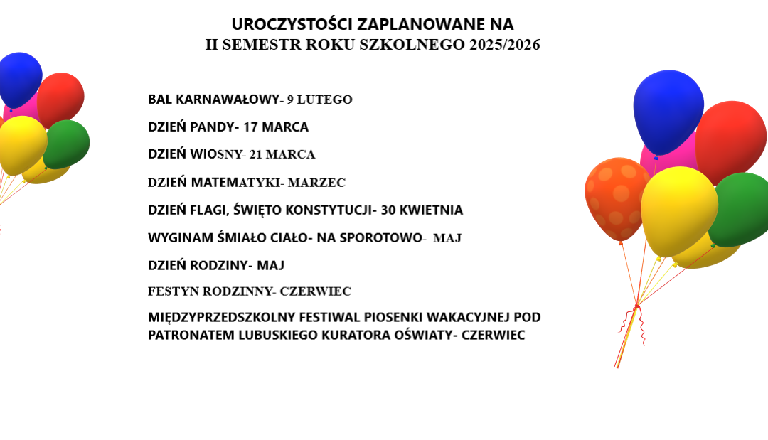 UROCZYSTOŚCI ZAPLANOWANE NA II SEMESTR, ROK SZKOLNY 2025/2026,